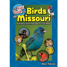 The Kids Guide to Birds of Missouri by Stan Tekiela Paperback Book