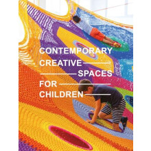 Contemporary Creative Spaces for Children Hardcover Book