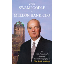From Swampoodle to Mellon Bank CEO by McGuinn Martin G. Jr. Hardcover