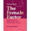 The Female Factor by Dr Hazel Wallace Hardcover Book 1