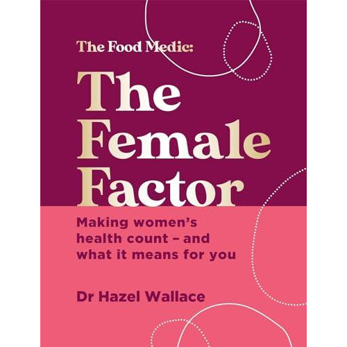 The Female Factor by Dr Hazel Wallace Hardcover Book
