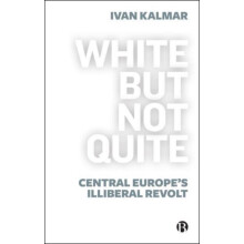 White But Not Quite by Kalmar Ivan University of Toronto Canada Paperb