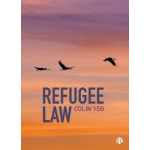 Refugee Law by Colin Garden Court Chambers and book Movement Yeo Paper