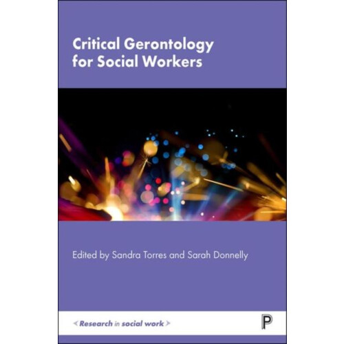 Critical Gerontology for Social Workers Hardcover Book