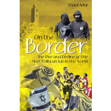 On the Border by Shaul Adar Hardcover Book