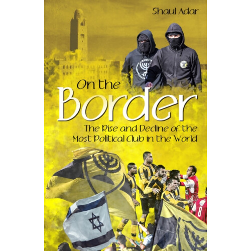 On the Border by Shaul Adar Hardcover Book