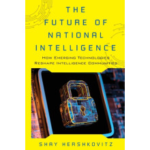 The Future of National Intelligence by Shay Hershkovitz Paperback Book