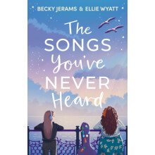The Songs Youve Never Heard by Ellie Wyatt Paperback Book