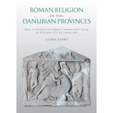 Roman Religion in the Danubian Provinces by Csaba Szabo Paperback Book