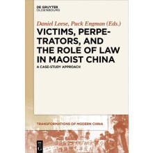 Victims Perpetrators and the Role of Law in Maoist China Hardcover Boo
