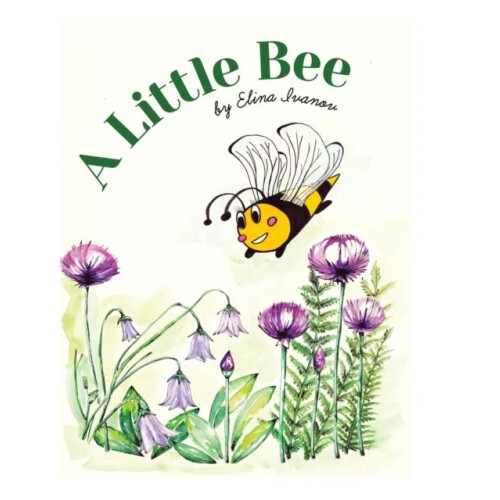 A Little Bee by Elina Ivanov Hardcover Book