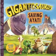 Gigantosaurus Saving Ayati by Cyber Group Studios Paperback Book