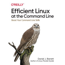 Efficient Linux at the Command Line by Daniel J Barrett Paperback Book