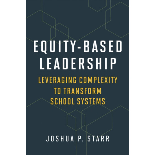 EquityBased Leadership by Joshua P. Starr Paperback Book