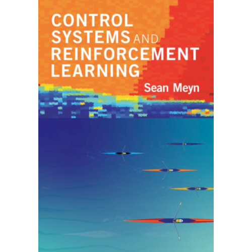 Control Systems and Reinforcement Learning by Sean University of Flori