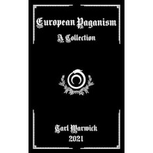 European Paganism by Tarl Warwick Paperback Book