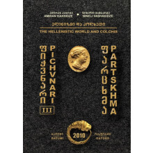 Pichvnari III The Hellenistic World and Colchis by Nineli Vashakidze H