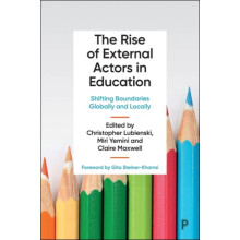The Rise of External Actors in Education Hardcover Book