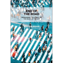 End of the Road by William University of San Francisco Riggs Paperback
