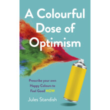 Colourful Dose of Optimism A by Jules Standish Paperback Book