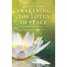 Awakening the Lotus of Peace by Jenny Light Paperback Book