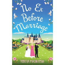 No Ex Before Marriage by Portia MacIntosh Hardcover Book