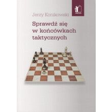 Teszteld magad taktikai befejezésekben - Jerzy Konikowski
