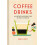 Coffee Drinks by Merlin Jobst Hardcover Book 1