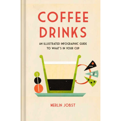 Coffee Drinks by Merlin Jobst Hardcover Book