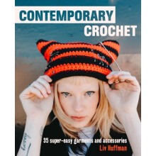 Contemporary Crochet by Liv Huffman Hardcover Book