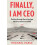 Finally I am CEO by Michael Earle Paperback Book 1