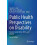 Public Health Perspectives on Disability Paperback Book 1