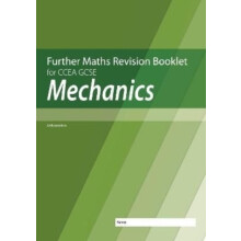 Further Mathematics Revision Booklet for CCEA GCSE Mechanics by Neill