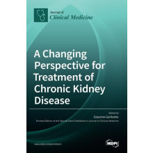 A Changing Perspective for Treatment of Chronic Kidney Disease Hardcov