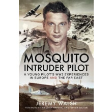 Mosquito Intruder Pilot by Jeremy Walsh Hardcover Book