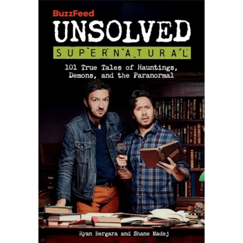 BuzzFeed Unsolved Supernatural by Shane Madej Paperback Book