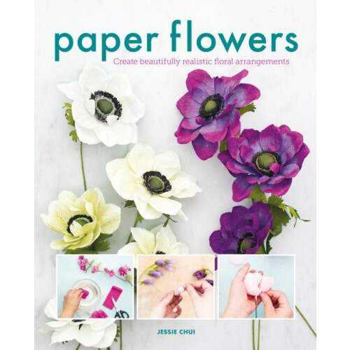 Paper Flowers by Jessie Chui Paperback Book