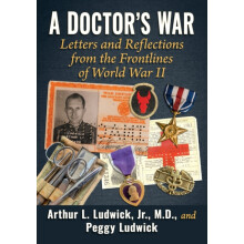 A Doctors War by Peggy Ludwick Paperback Book