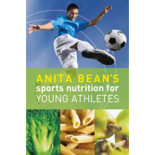 Anita Beans Sports Nutrition for Young Athletes by Anita Bean Paperbac