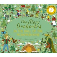The Story Orchestra In the Hall of the Mountain King Hardcover Book