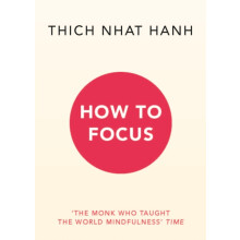 How to Focus by Thich Nhat Hanh Paperback Book