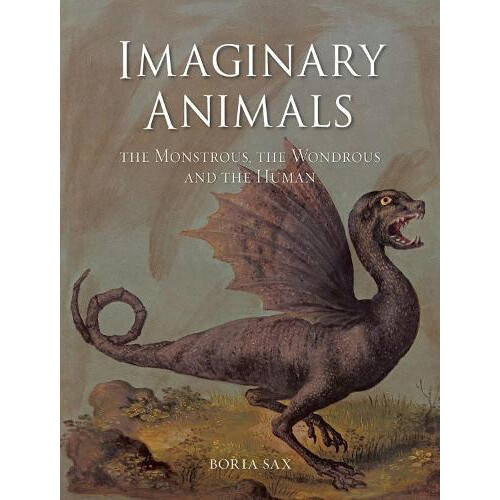 Imaginary Animals by Boria Sax Paperback Book
