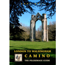 London to Walsingham Camino The Pilgrimage Guide by Andy Bull Paperbac