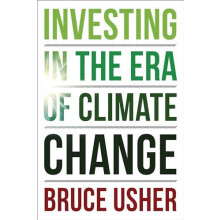 Investing in the Era of Climate Change by Bruce Usher Hardcover Book