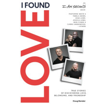 I Found Love by Doug Bender Paperback Book