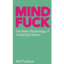 Mind Fuck by Neil Faulkner Paperback Book