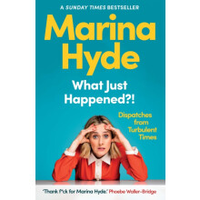 What Just Happened by Marina Diarist Hyde Hardcover Book