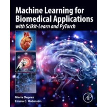 Machine Learning for Biomedical Applications by Robinson Emma C. Senio
