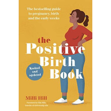 The Positive Birth Book by Milli Hill Paperback Book