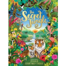 The Secret Jungle by Jessica CourtneyTickle Hardcover Book